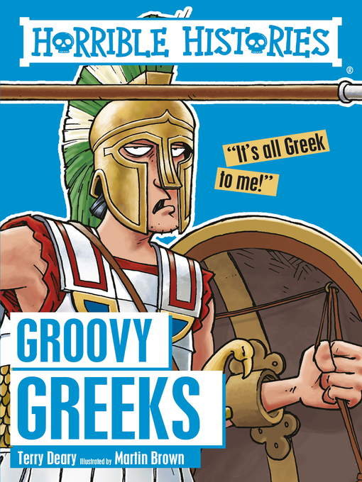 Title details for Groovy Greeks by Terry Deary - Available